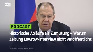 Historische Abläufe als Zumutung – Warum eine Zeitung ein Lawrow-Interview nicht veröffentlicht