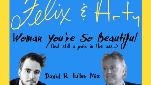 Felix & Arty - Woman You're So Beautiful (David R. Fuller Mix)