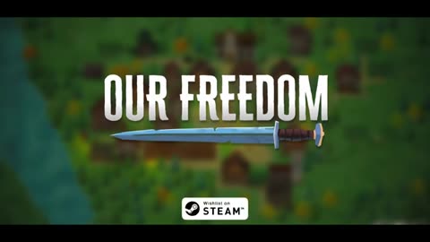Our Freedom - Official Gameplay Trailer