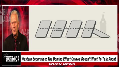 WUCN-Epi#363-Western Separation: The Domino Effect Ottawa Doesn’t Want To Talk About!