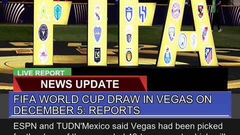 Fifa World Cup Draw in Vegas on December Report