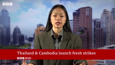 Thailand and Cambodia launch fresh strikes in ongoing border dispute