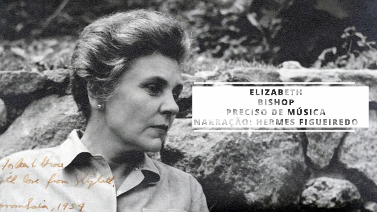 Poesia "Preciso de Música" [Elizabeth Bishop]