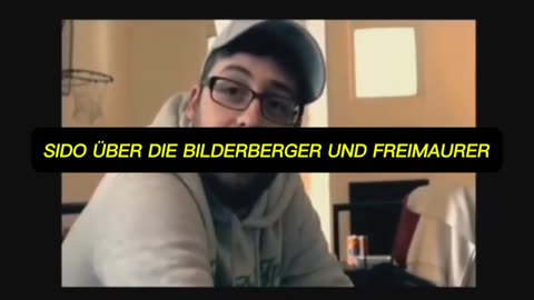 💀 Sido: „Eines Tages möchte ich es zu den Bilderbergern schaffen!"