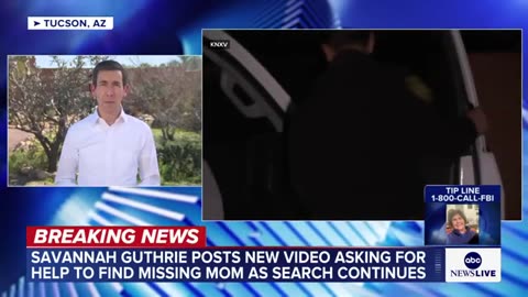 Savannah Guthrie pleads with public in new video, 'We need your help'