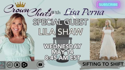 Crown Chats-Sifting to Shift with Lila Shaw