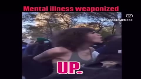Weaponized Mental Illness