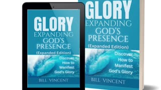 Glory Expanding God's Presence (Expanded Edition): Discover How to Manifest God's Glory - Review