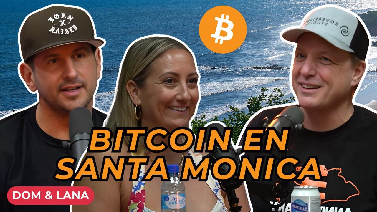 Dando La Píldora Naranja A Una Ciudad: Cómo Santa Mónica Está Adoptando Bitcoin | Lana y Dom