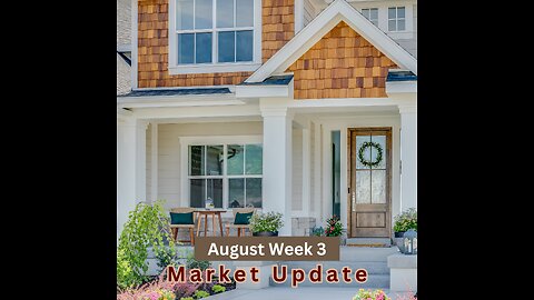 August Week 3 Market Update 2025