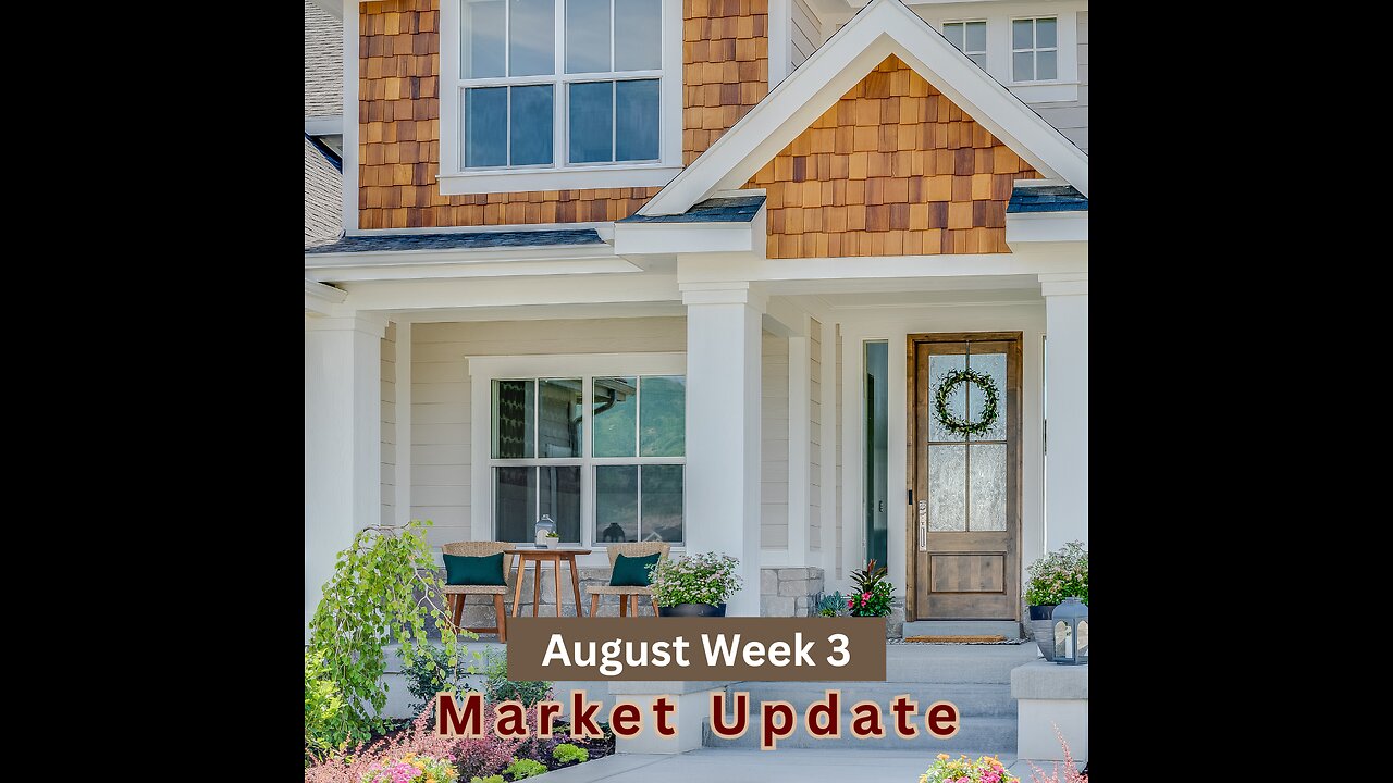August Week 3 Market Update 2025
