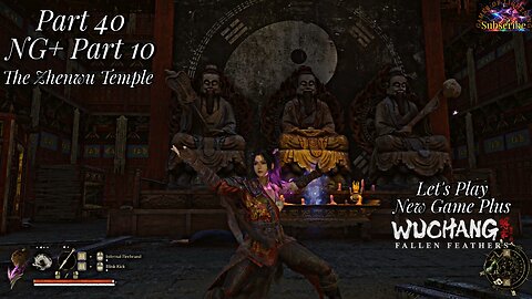 Let's Play WUCHANG: Fallen Feathers | NG+ Part 10 Mt. Zhenwu Temple!