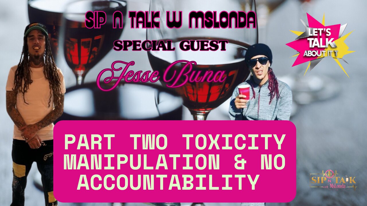Jesse Buna shares story of toxic with BM & Child