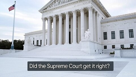 Did the Supreme Court get it right?