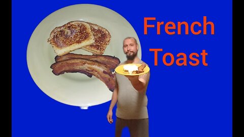 The Best French Toast