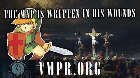 03 Dec 25, Through His Wounds: The Map is Written in His Wounds