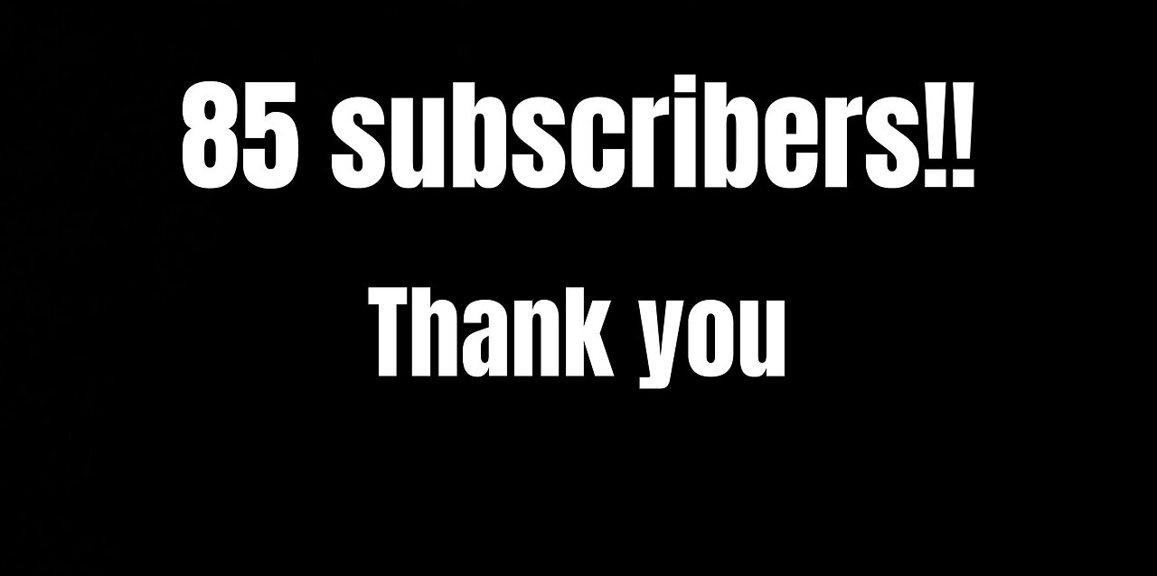 85 Subscribers on YouTube! Lets talk