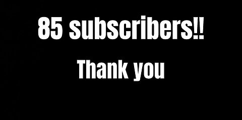 85 Subscribers on YouTube! Lets talk