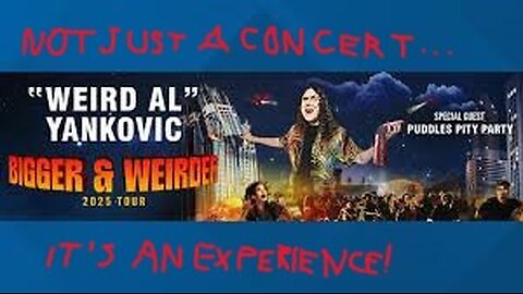 Weir Al Live: Not Just a Concert, It's an Experience!
