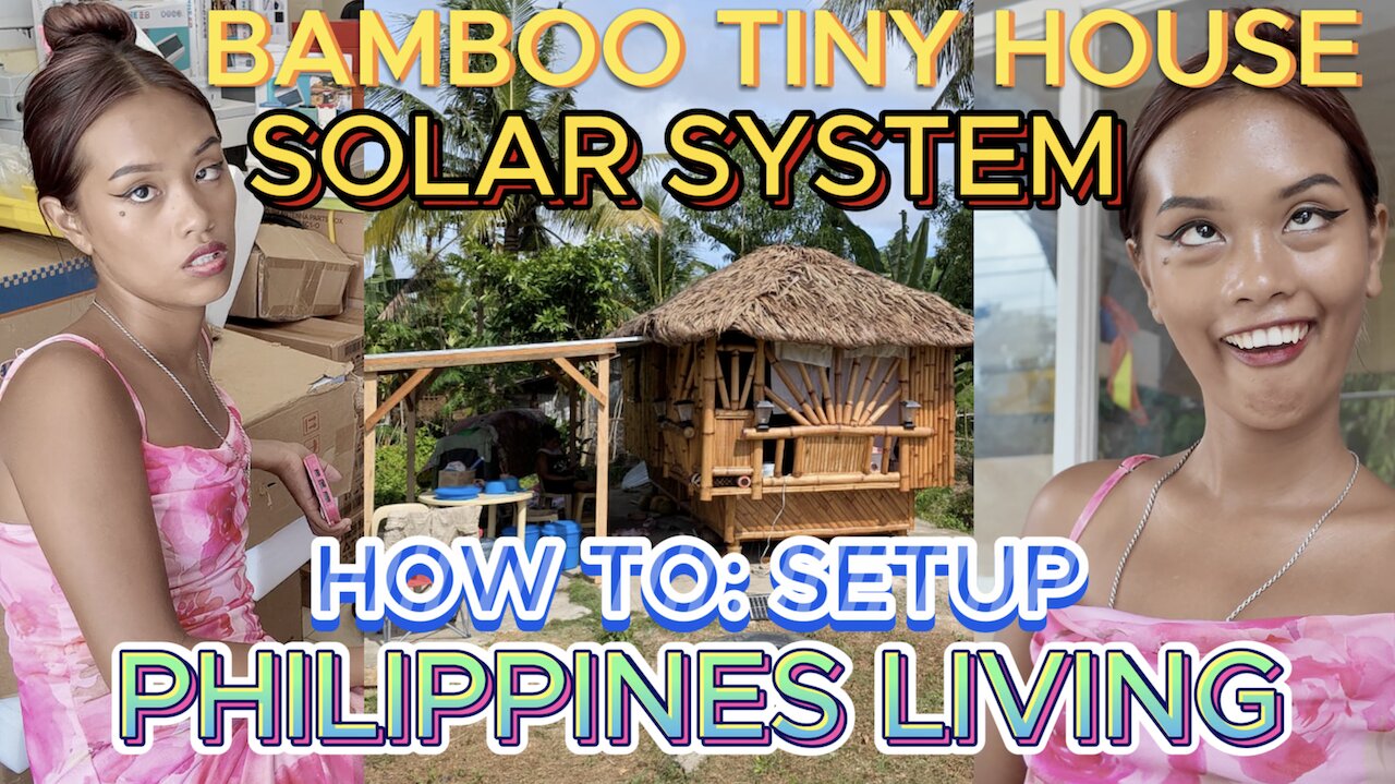 🇵🇭 Filipina Bamboo Tiny Kubo House Solar System Components OFF GRID ISLAND FAMILY PHILIPPINES LIVING