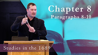 1689 Session 73 - Chapter 8 - Paragraph 8 - 10
