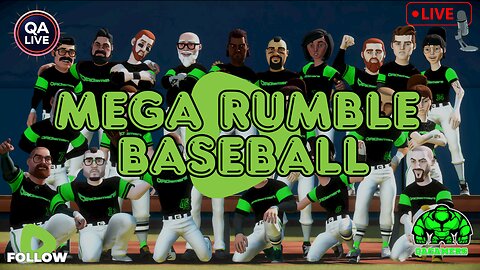 ⚾QAGamer Live | Mega Rumble Baseball (Games 5 & 6)