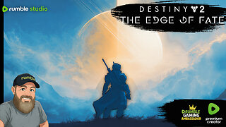 Destiny 2 - Edge of Fate Legendary Run Part 3 - !rumbot !music