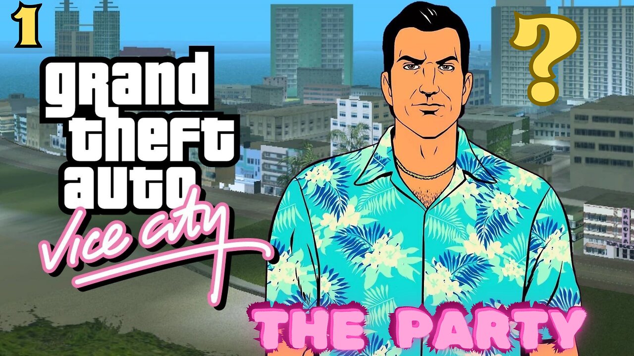 THE PARTY | PART - 1 | ( No Commentary ) GTA: Vice City – Definitive edition
