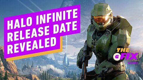Halo Infinite Finally Has an Official Release Date - IGN Daily Fix