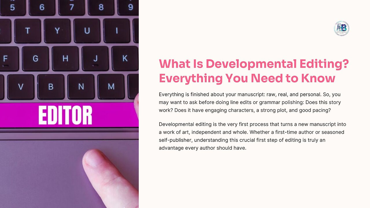 What Is Developmental Editing? Everything You Need to Know