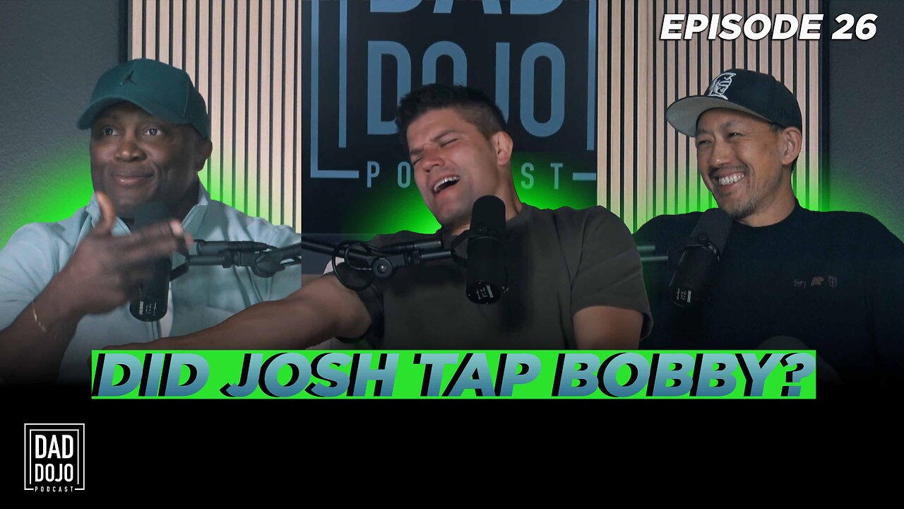 EP26: Did Josh Tap Bobby?