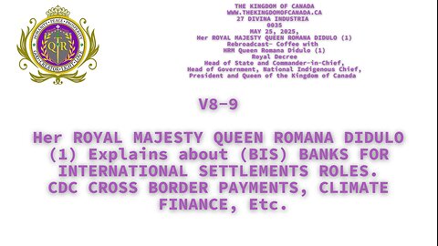 Her ROYAL MAJESTY QUEEN ROMANA DIDULO (1) Explains about (BIS) BANKS FOR INTERNATIONAL SETTLEMENTS