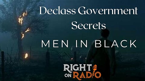 EP.686 Declass Day Hidden Truth Men in Black