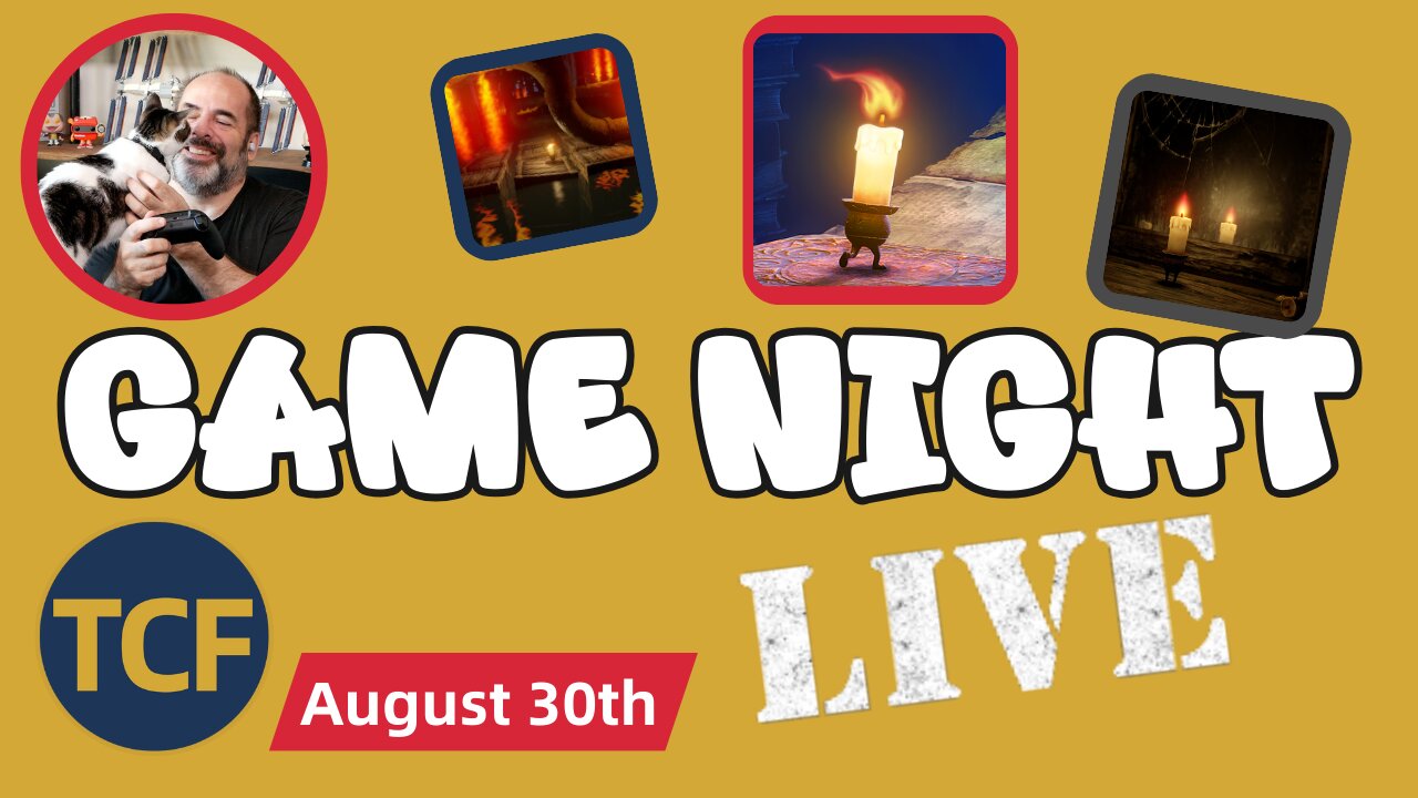 TCF Game Night - Candleman ROUND 3 LIVE: Chill Hangout with Dan & the TCF Family