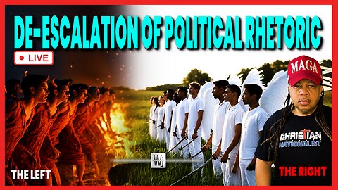 DE-ESCALATION OF POLITICAL RHETORIC FROM ALL SIDES