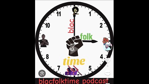 Blacfolktime podcast