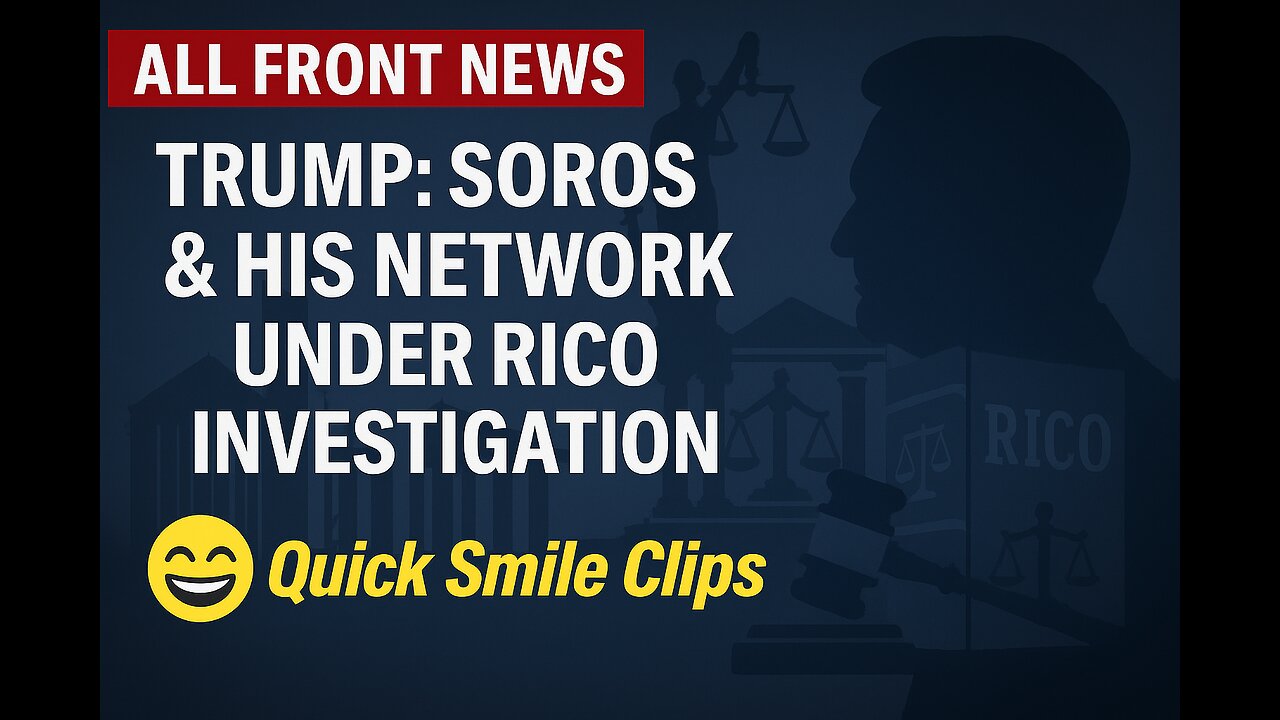 President Trump says George Soros and his network will be under RICO... Hmmm