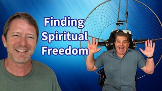 Find Your Spiritual Freedom In Unsuspecting Places