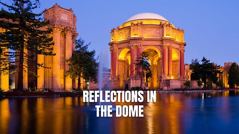 San Francisco's Palace of Fine Arts | Architectural Perfection Captured