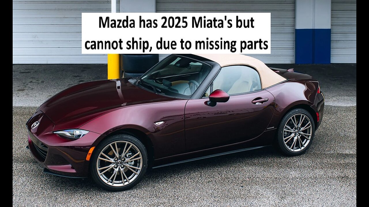 Mazda Miatas arrive but cant be sold