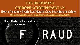 The Dishonest Chiropractor/Physician