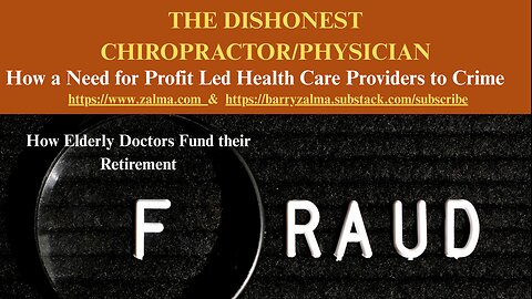 The Dishonest Chiropractor/Physician