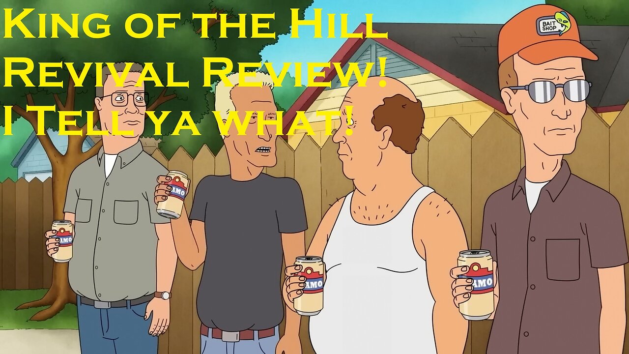 King of the Hill Revival Review! I Tell Ya what!