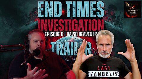 End Times Invesitation | Demons, Murder, & Mind Control [TRAILER]