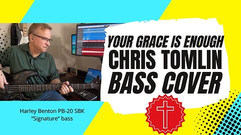 Your Grace Is Enough - Chris Tomlin - bass cover | Harley Benton PB-20 SBK bass