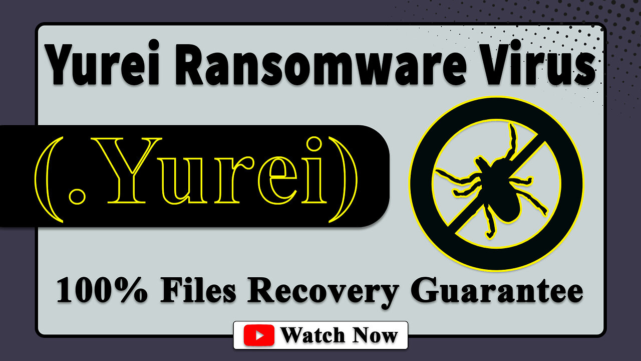 || SOLVED ✅🔘|| Yurei (.Yurei) ransomware virus - removal and Decryption