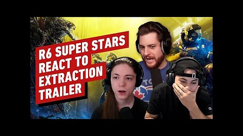 Rainbow Six Stars React to Extraction Reveal Trailer (w_ KiXSTAR, Interro &