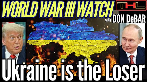 WORLD WAR III WATCH | The Ukraine War is Not Winnable, It's Time We Cut Our Losses