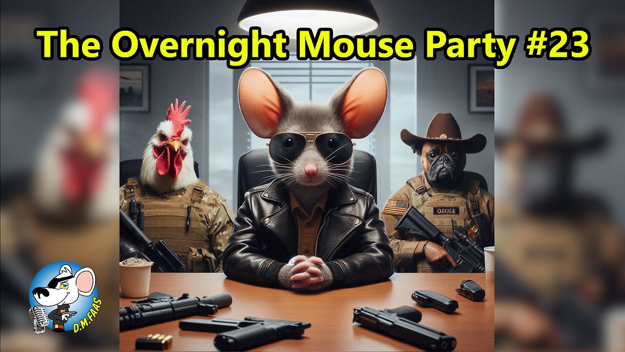 The Overnight Mouse Party #23