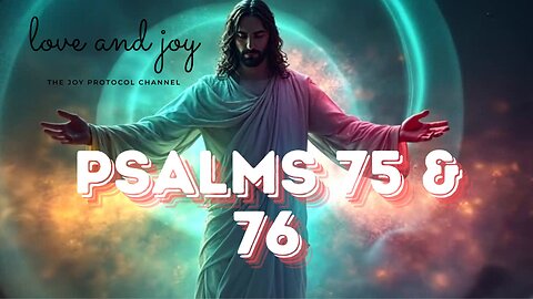 PSALMS 75-76 | God's 2-Step PROMISES in How He Judges Your Enemies While PROMOTING YOU | UNFAILING!